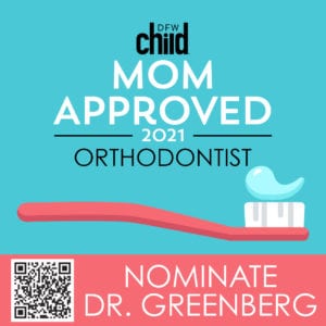 Nominate Dr. Greenberg for Mom-Approved Orthodontist 2021